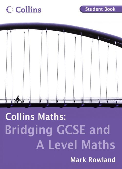 Picture of  Bridging GCSE and A Level Maths Student Book