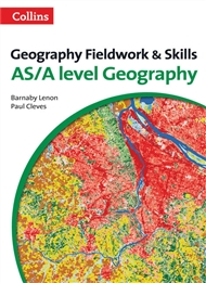 Geography Fieldwork and Skills: AS/A Level Geography (Third Edition) - 9780007592821