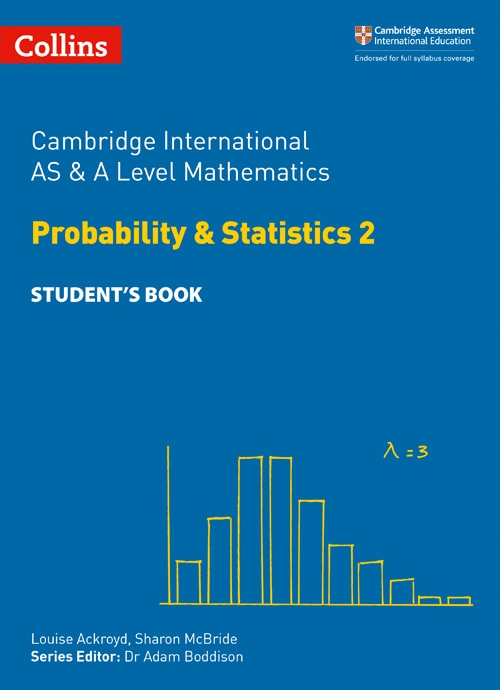 Picture of  Cambridge International AS & A Level Mathematics Probability & Statistics 2 Student's Book