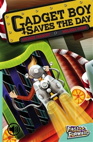 Gadget Boy Saves the Day - 9780170126236