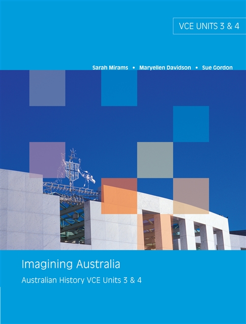 Picture of  Imagining Australia: Australian History VCE Units 3 & 4 : Australian  History, VCE Units 3 & 4