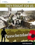 They Fought For Us: Passchendaele