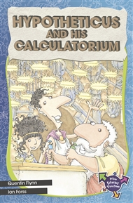Hypotheticus And His Calculatorium - 9780170183499