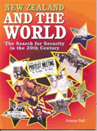 New Zealand and the World: The Search for Security in the 20th Century (Year 11)