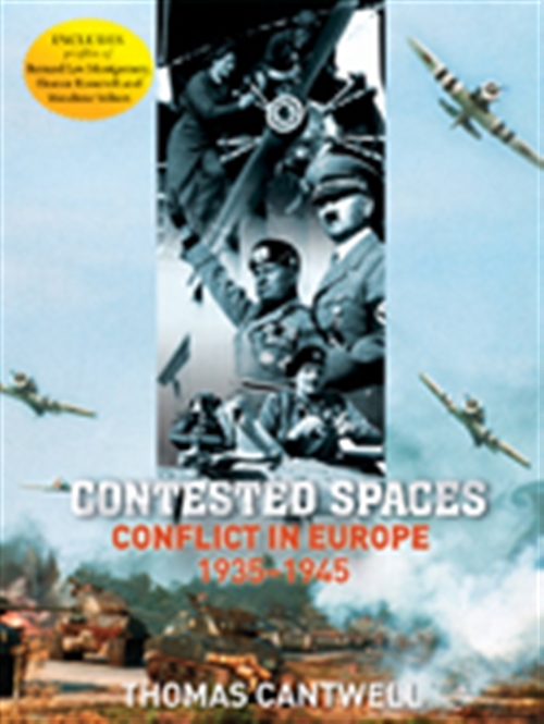 Picture of  Contested Spaces: Conflict in Europe 1939-1945