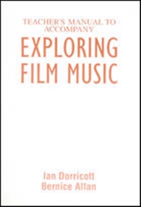 Exploring Film Music Teacher's Manual