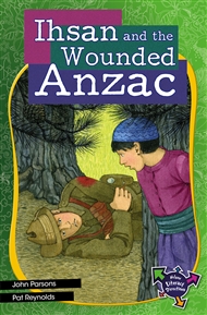 Ihsan and the Wounded Anzac - 9780170217606
