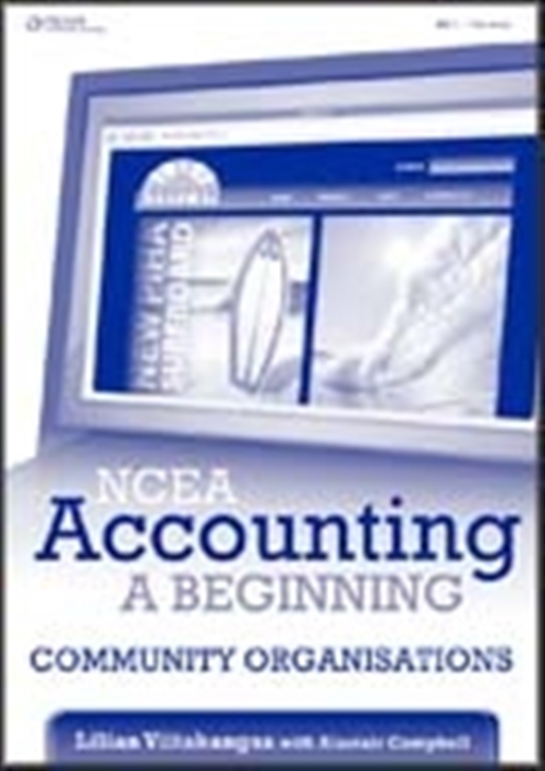 Picture of  NCEA Accounting - A Beginning Level One: Community Organisations  Student Book