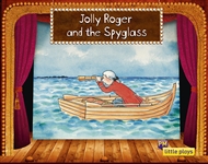 Little Plays: Jolly Roger and the Spyglass - 9780170228831
