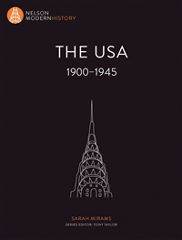 Nelson Modern History: The USA 1900 – 1945
