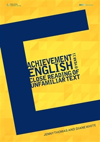 Achievement English @ Year 11 Close Reading of Unfamiliar Text