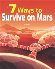 7 Ways to Survive on Mars - 9780170332408