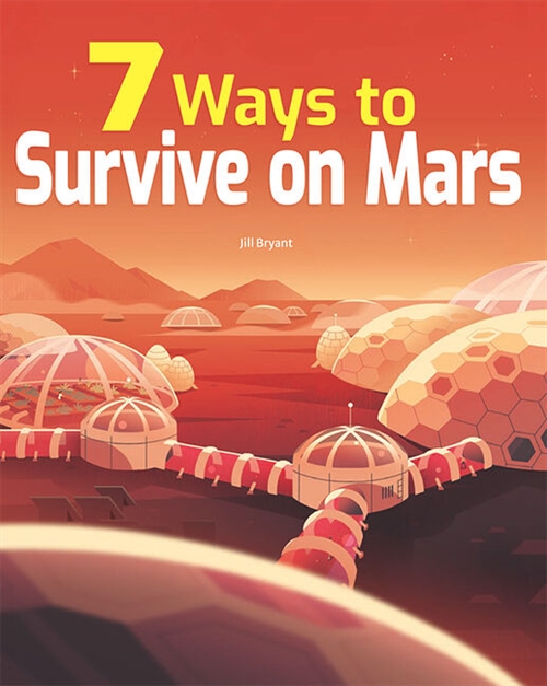 Picture of  7 Ways to Survive on Mars