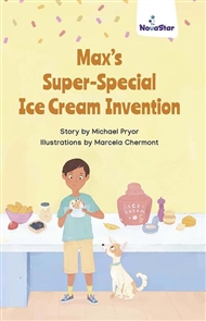 Max's Super Special Ice Cream Invention - 9780170333894