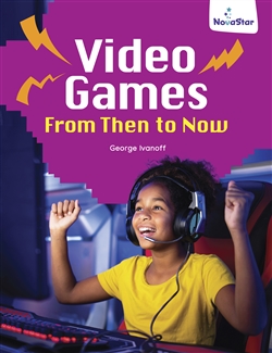 Video Games: From Then To Now - 9780170334716