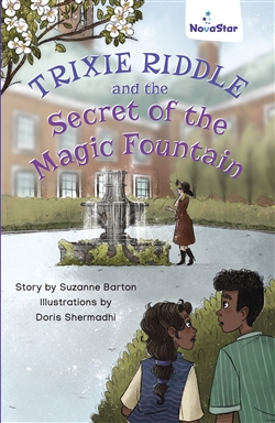 Trixie Riddle and the Secret of the Magic Fountain - 9780170334983