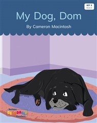 My Dog, Dom