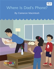 Where Is Dad's Phone? (Set 7.1, Book 8) - 9780170339636