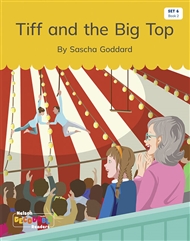 Tiff and the Big Top (Set 6, Book 2) - 9780170339773