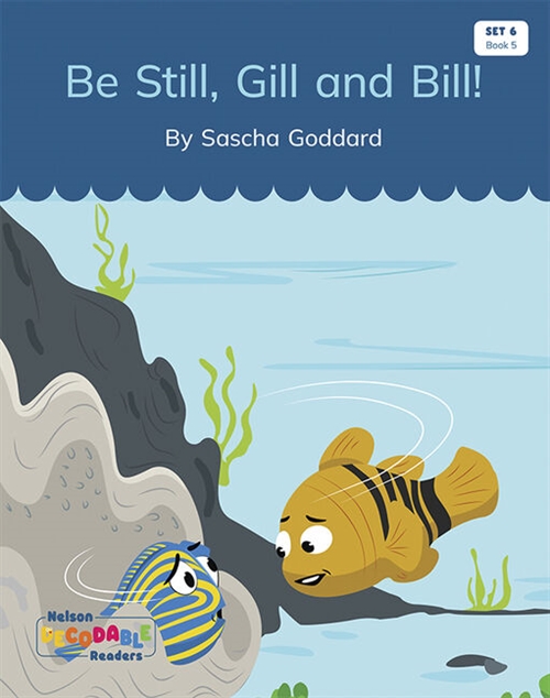 Picture of  Be Still Gill and Bill (Set 6, Book 5)