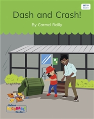 Dash and Crash! (Set 9, Book 9) - 9780170339902
