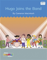 Hugo Joins the Band (Set 10, Book 10) - 9780170340274