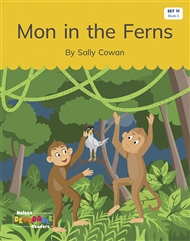 Mon in the Ferns (Set 11, Book 3) - 9780170340304