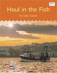 Haul in the Fish! (Set 13, Book 7) - 9780170340557