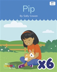 Pip x 6 (Set 1, Book 1) - 9780170343442
