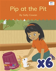 Pip at the Pit x 6 (Set 1, Book 5) - 9780170343480