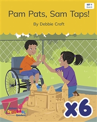 Pam Pats, Sam Taps! x 6 (Set 1, Book 8) - 9780170343510