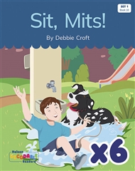 Sit, Mits! x 6 (Set 1, Book 10) - 9780170343534