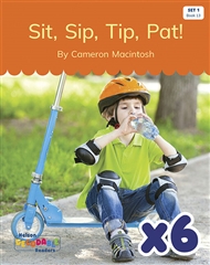 Sit, Sip, Tip, Pat! x 6 (Set 1, Book 13) - 9780170343565