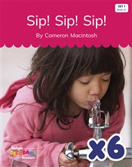 Sip! Sip! Sip! x 6 (Set 1, Book 15) - 9780170343589