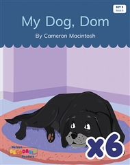 My Dog, Dom x 6 (Set 3, Book 6) - 9780170343893