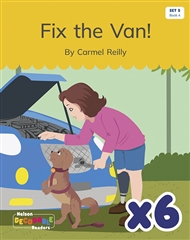 Fix the Van! x 6 (Set 5 Book 4) - 9780170344272