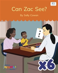 Can Zac See? x 6 (Set 5 Book 8) - 9780170344319