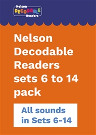 Nelson Decodable Readers Sets 6 to 14 Pack x 110 - 9780170344722