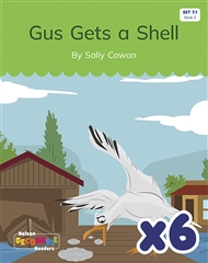 Gus Gets a Shell x 6 (Set 7.1, Book 3) - 9780170344876