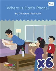 Where Is Dad's Phone? x 6 (Set 7.1, Book 8) - 9780170344920