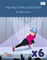 Hip Hop Twirls and Swirls x 6 (Set 11, Book 5) - 9780170345491