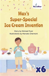 Max's Super Special Ice Cream Invention x 6 - 9780170346092