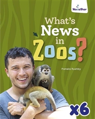 What's News in Zoos? x 6 - 9780170346115