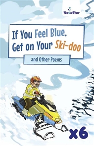 If You Feel Blue, Get On Your Skidoo and Other Poems x 6 - 9780170346573