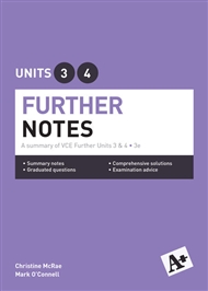 A+ Further Mathematics Notes VCE Units 3 & 4 - 9780170354097