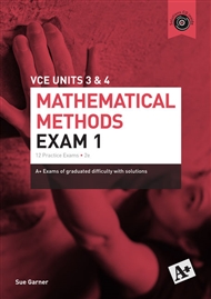 A+ Mathematical Methods Exam 1 VCE Units 3 & 4 - 9780170354134