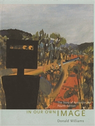 In Our Own Image: The Story of Australian Art - 9780170360357