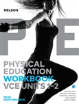 Nelson Physical Education VCE Units 1 & 2 Peak Performance Workbook