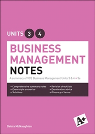 A+ Business Management Notes VCE Units 3 & 4 - 9780170385435