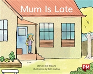 Mum is Late - 9780170394963